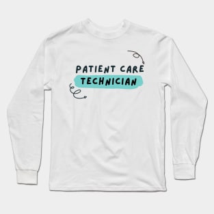 patient care technician Long Sleeve T-Shirt